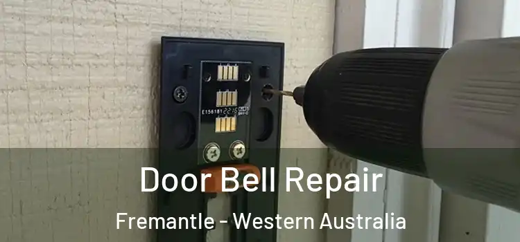 Door Bell Repair Fremantle - Western Australia