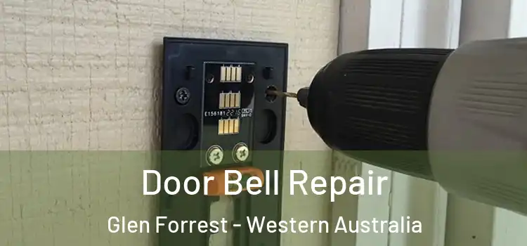 Door Bell Repair Glen Forrest - Western Australia
