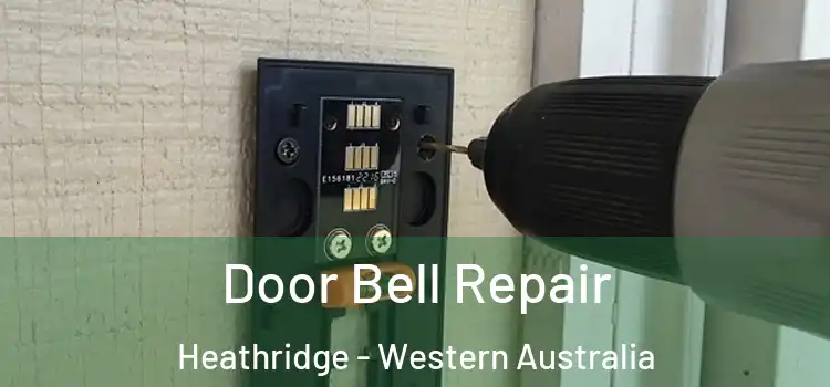 Door Bell Repair Heathridge - Western Australia