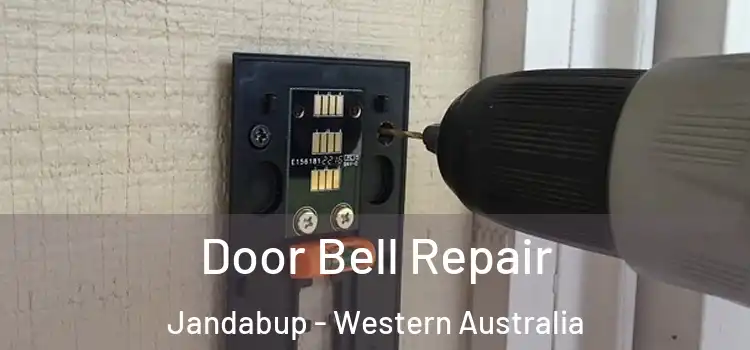 Door Bell Repair Jandabup - Western Australia
