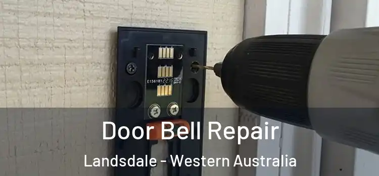 Door Bell Repair Landsdale - Western Australia