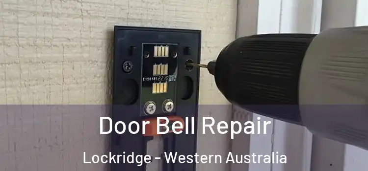 Door Bell Repair Lockridge - Western Australia