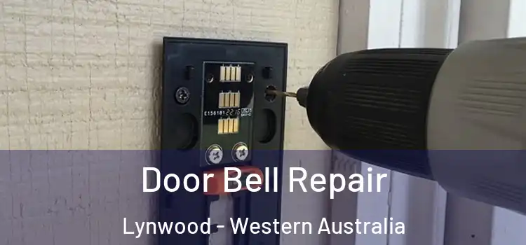Door Bell Repair Lynwood - Western Australia