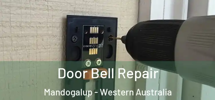 Door Bell Repair Mandogalup - Western Australia