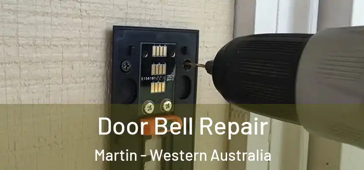 Door Bell Repair Martin - Western Australia