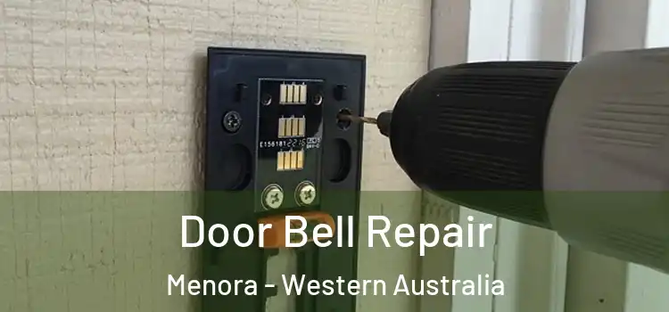 Door Bell Repair Menora - Western Australia