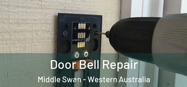 Door Bell Repair Middle Swan - Western Australia