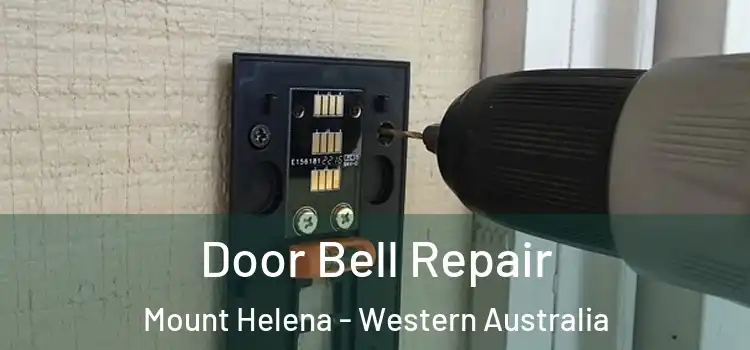 Door Bell Repair Mount Helena - Western Australia