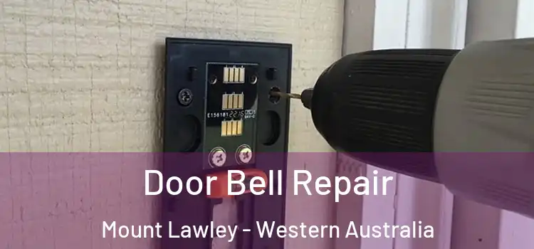 Door Bell Repair Mount Lawley - Western Australia
