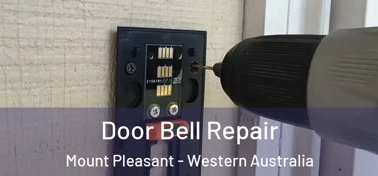 Door Bell Repair Mount Pleasant - Western Australia