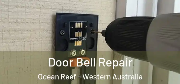 Door Bell Repair Ocean Reef - Western Australia