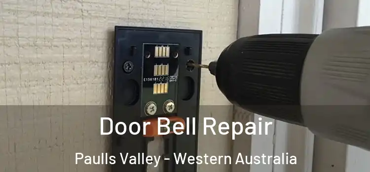 Door Bell Repair Paulls Valley - Western Australia