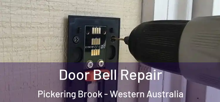 Door Bell Repair Pickering Brook - Western Australia