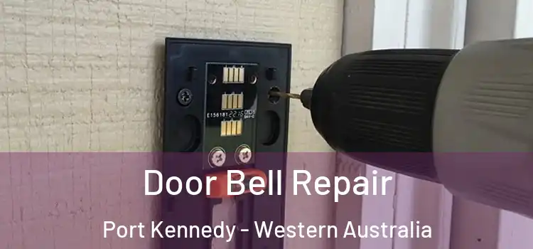 Door Bell Repair Port Kennedy - Western Australia