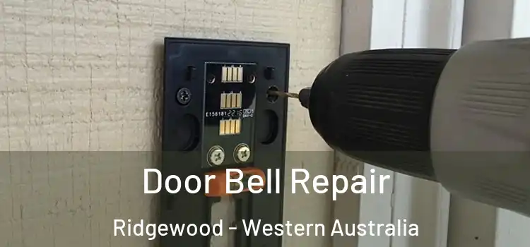 Door Bell Repair Ridgewood - Western Australia
