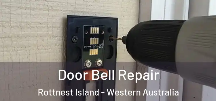 Door Bell Repair Rottnest Island - Western Australia