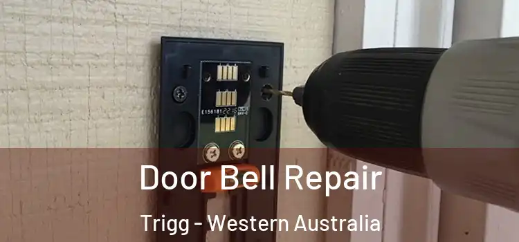 Door Bell Repair Trigg - Western Australia