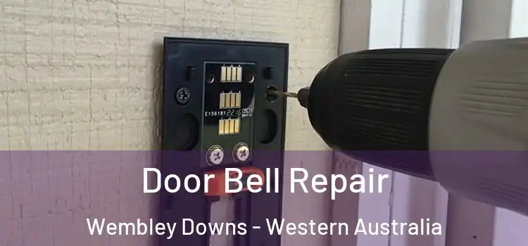 Door Bell Repair Wembley Downs - Western Australia