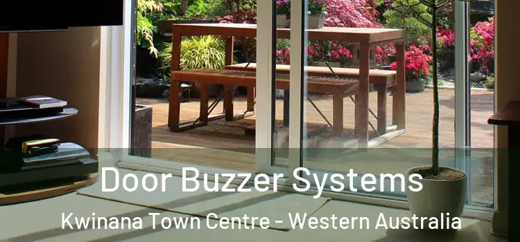 Door Buzzer Systems Kwinana Town Centre - Western Australia