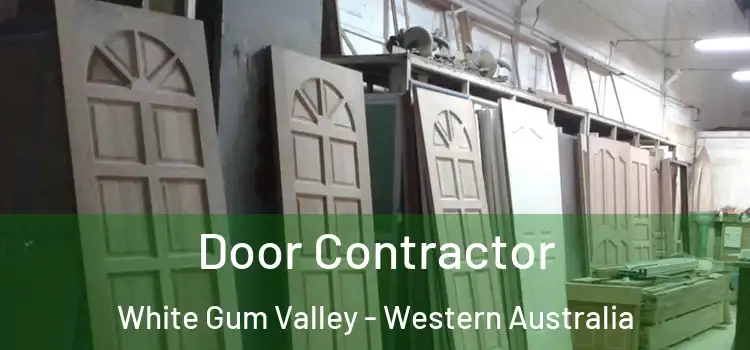 Door Contractor White Gum Valley - Western Australia