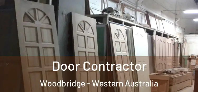 Door Contractor Woodbridge - Western Australia