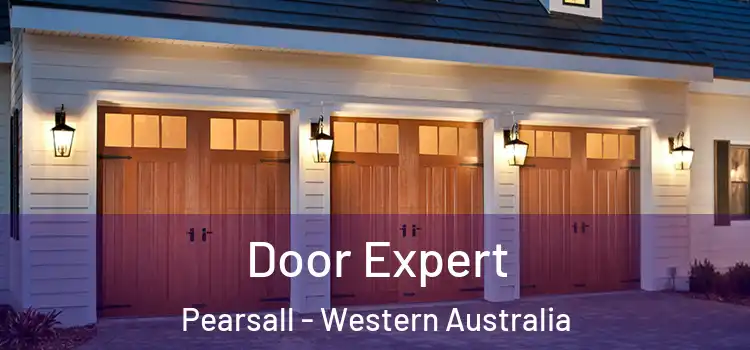 Door Expert Pearsall - Western Australia