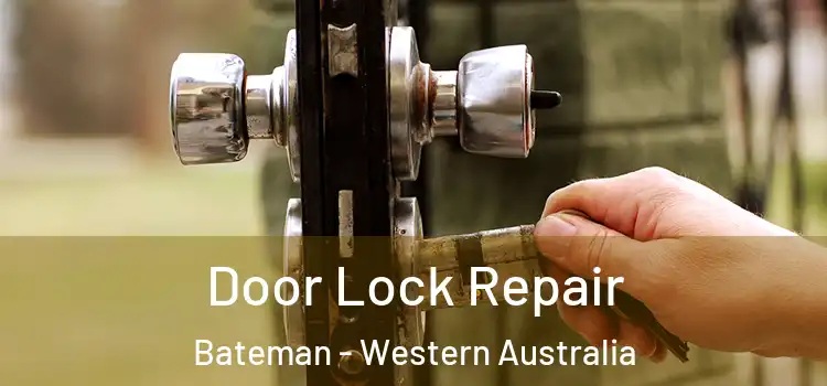 Door Lock Repair Bateman - Western Australia