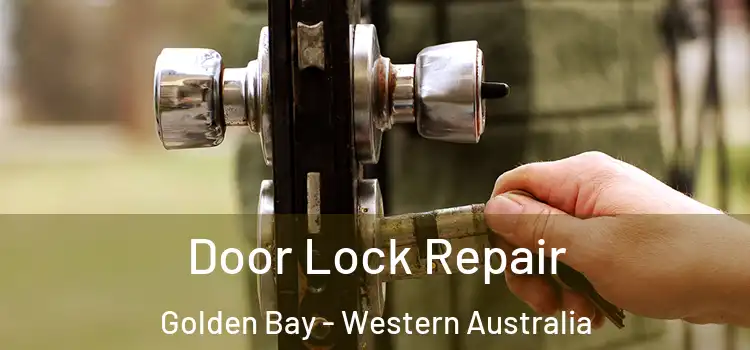 Door Lock Repair Golden Bay - Western Australia