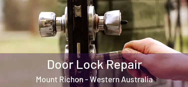 Door Lock Repair Mount Richon - Western Australia