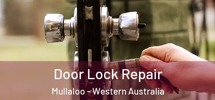 Door Lock Repair Mullaloo - Western Australia