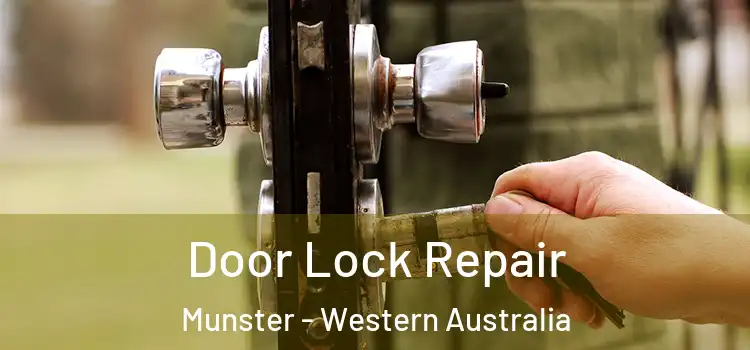 Door Lock Repair Munster - Western Australia