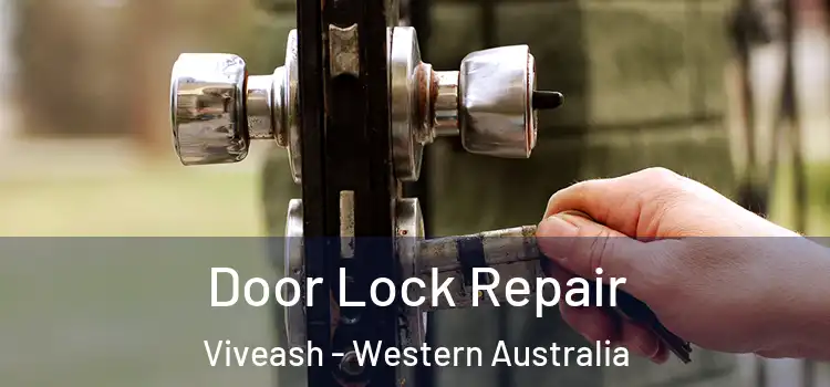 Door Lock Repair Viveash - Western Australia