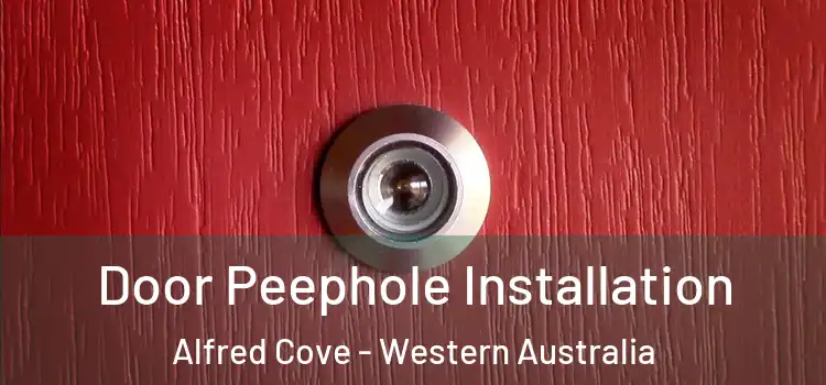Door Peephole Installation Alfred Cove - Western Australia
