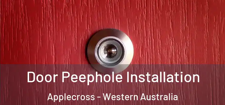 Door Peephole Installation Applecross - Western Australia
