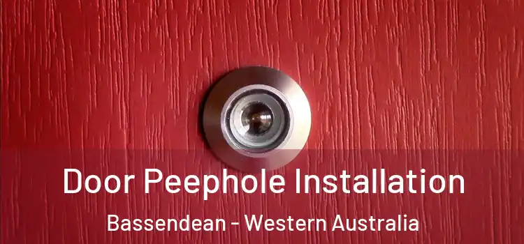 Door Peephole Installation Bassendean - Western Australia