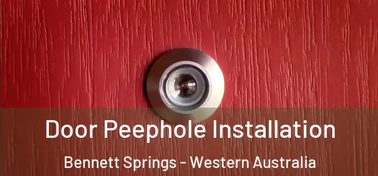 Door Peephole Installation Bennett Springs - Western Australia