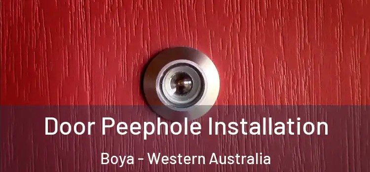 Door Peephole Installation Boya - Western Australia