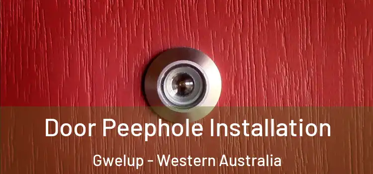 Door Peephole Installation Gwelup - Western Australia