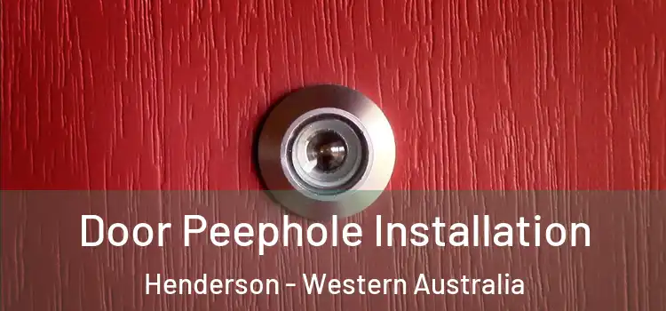 Door Peephole Installation Henderson - Western Australia