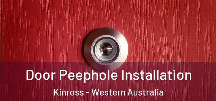 Door Peephole Installation Kinross - Western Australia