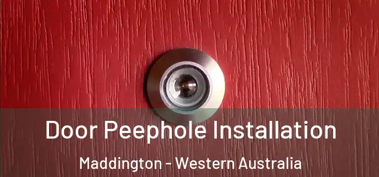 Door Peephole Installation Maddington - Western Australia