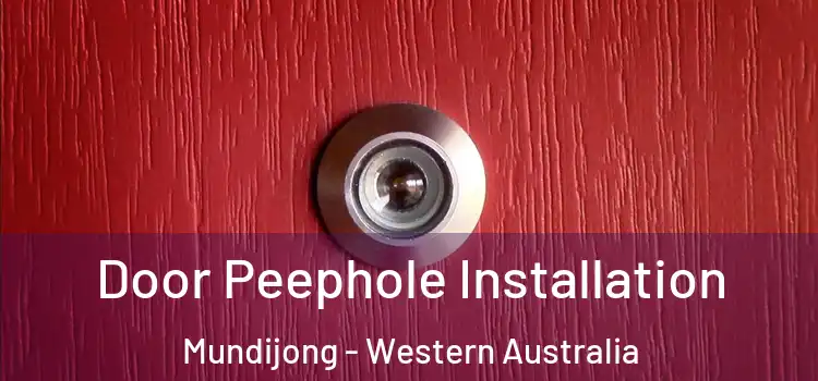 Door Peephole Installation Mundijong - Western Australia