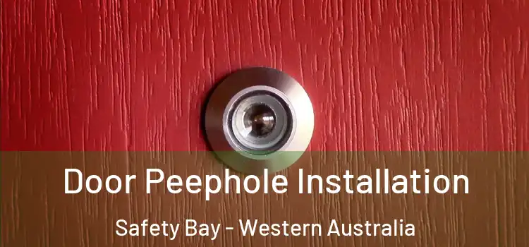Door Peephole Installation Safety Bay - Western Australia