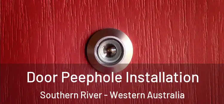 Door Peephole Installation Southern River - Western Australia