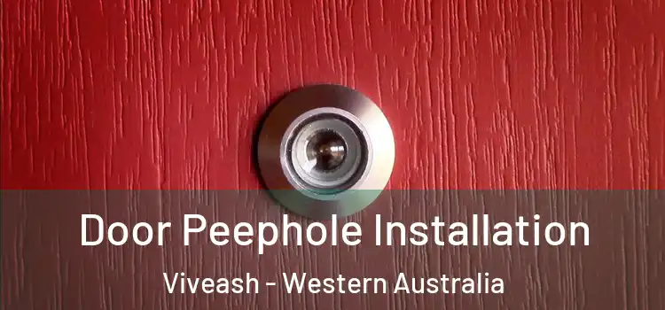 Door Peephole Installation Viveash - Western Australia