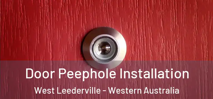 Door Peephole Installation West Leederville - Western Australia