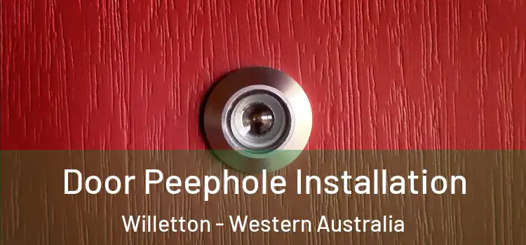 Door Peephole Installation Willetton - Western Australia
