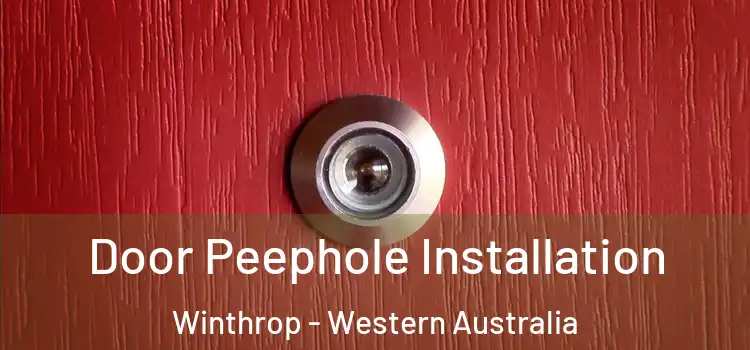 Door Peephole Installation Winthrop - Western Australia