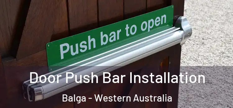 Door Push Bar Installation Balga - Western Australia