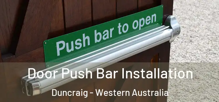 Door Push Bar Installation Duncraig - Western Australia